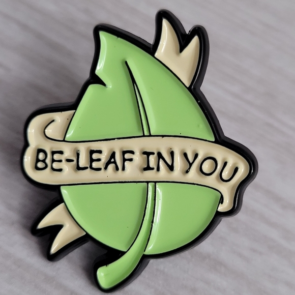 Be-Leaf In You Encouraging Affirming Enamel Pin - Picture 3 of 10